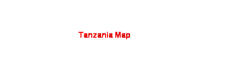 Text Box:                                      Tanzania Map
