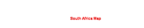 Text Box:                              South Africa Map
